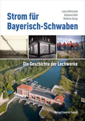 Wollscheid / Georgi / Roth |  Strom für Bayerisch-Schwaben | Buch |  Sack Fachmedien
