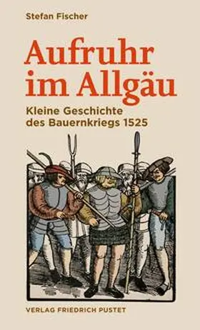 Fischer |  Aufruhr im Allgäu | Buch |  Sack Fachmedien