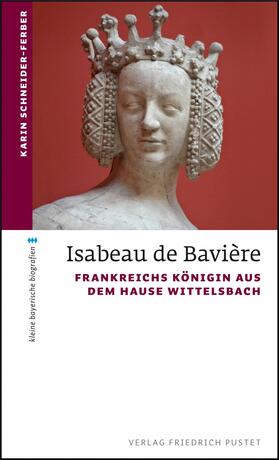 Schneider-Ferber |  Isabeau de Bavière | eBook | Sack Fachmedien