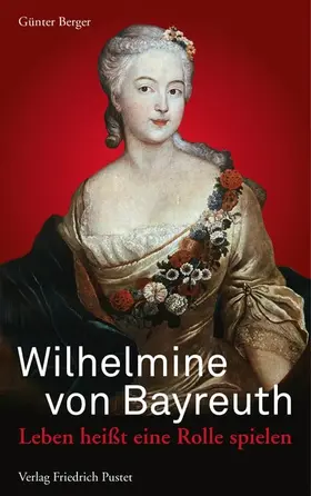 Berger |  Wilhelmine von Bayreuth | eBook | Sack Fachmedien