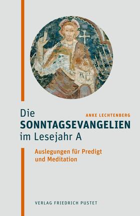 Lechtenberg |  Die Sonntagsevangelien im Lesejahr A | eBook | Sack Fachmedien