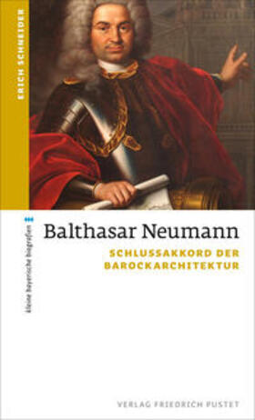 Schneider |  Balthasar Neumann | eBook | Sack Fachmedien