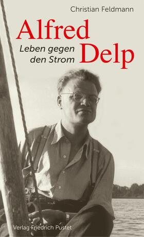Feldmann |  Alfred Delp | eBook | Sack Fachmedien