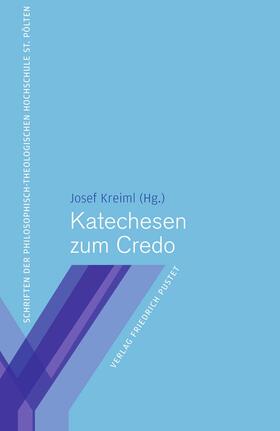 Kreiml |  Katechesen zum Credo | eBook | Sack Fachmedien