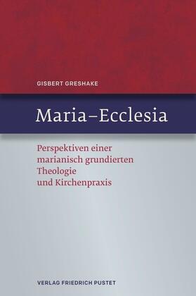 Greshake |  Maria - Ecclesia | eBook | Sack Fachmedien