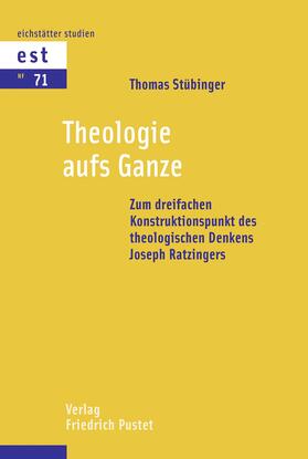 Stübinger |  Theologie aufs Ganze | eBook | Sack Fachmedien