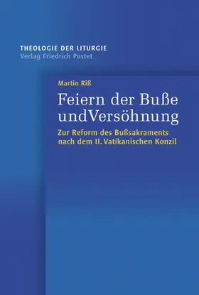 Riß |  Feiern der Buße und Versöhnung | eBook | Sack Fachmedien