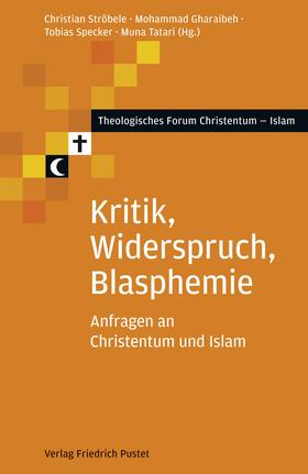Ströbele / Gharaibeh / Specker |  Kritik, Widerspruch, Blasphemie | eBook | Sack Fachmedien
