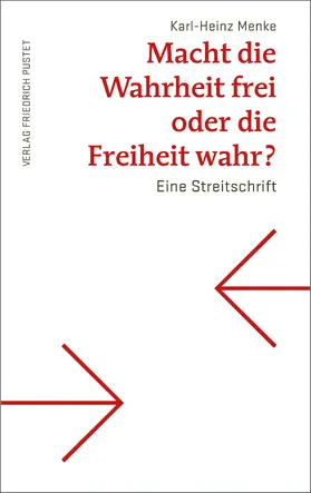 Menke |  Macht die Wahrheit frei oder die Freiheit wahr? | eBook | Sack Fachmedien