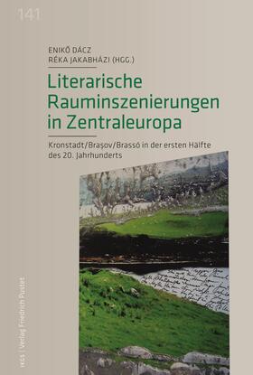 Dácz / Jakabházi |  Literarische Rauminszenierungen in Zentraleuropa | eBook | Sack Fachmedien