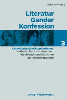 Seiler |  Literatur - Gender - Konfession 3 | eBook | Sack Fachmedien