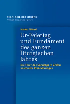 Münzel |  Ur-Feiertag und Fundament des ganzen liturgischen Jahres | eBook | Sack Fachmedien