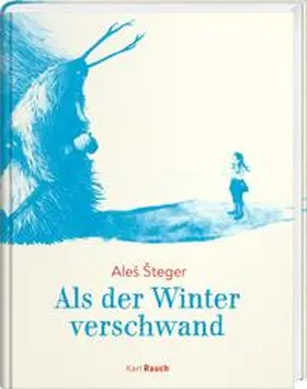 Steger / Šteger |  Als der Winter verschwand | Buch |  Sack Fachmedien