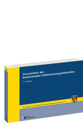 Fachverband der Kommunalkassenverwalter e. V. |  Verzeichnis der kommunalen Vollstreckungsbehörden | Buch |  Sack Fachmedien