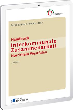 Schneider |  Handbuch Interkommunale Zusammenarbeit Nordrhein-Westfalen – Digital | Datenbank |  Sack Fachmedien