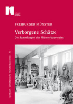  Freiburger Münster - Verborgene Schätze | Buch |  Sack Fachmedien