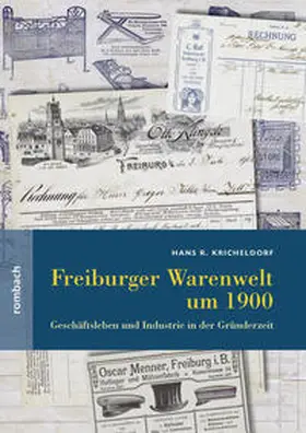 Kricheldorf |  Freiburger Warenwelt um 1900 | Buch |  Sack Fachmedien