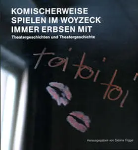 Frigge |  Komischerweise spielen im Woyzeck immer Erbsen mit | Buch |  Sack Fachmedien