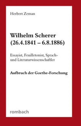 Zeman |  Wilhelm Scherer (26.4.1841 - 6.8.1886) | Buch |  Sack Fachmedien