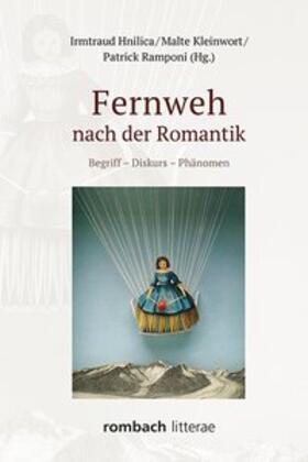 Hnilica / Kleinwort / Ramponi |  Fernweh nach der Romantik | Buch |  Sack Fachmedien