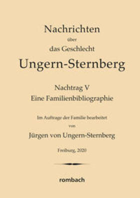 Ungern-Sternberg |  Nachrichten über das Geschlecht Ungern-Sternberg. Nachtrag V | Buch |  Sack Fachmedien