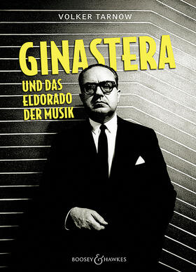 Tarnow |  Alberto Ginastera und das Eldorado der Musik | Buch |  Sack Fachmedien