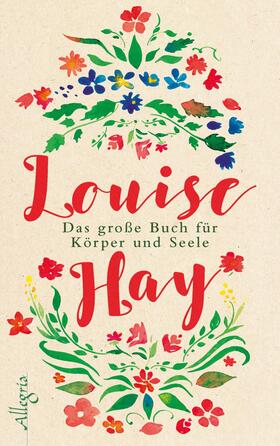 Hay |  Das große Buch für Körper und Seele | Buch |  Sack Fachmedien