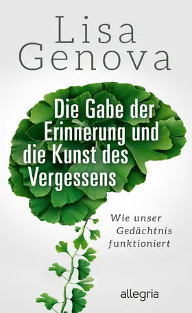 Genova |  Die Gabe der Erinnerung und die Kunst des Vergessens | Buch |  Sack Fachmedien