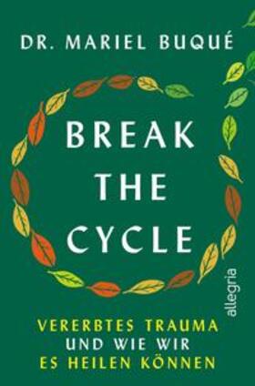 Buqué |  Break the Cycle | Buch |  Sack Fachmedien