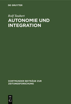 Taubert |  Autonomie und Integration | Buch |  Sack Fachmedien