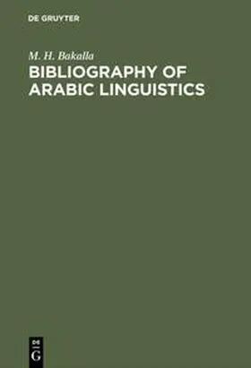 Bakalla |  Bibliography of Arabic linguistics | Buch |  Sack Fachmedien