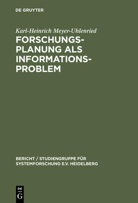 Meyer-Uhlenried |  Forschungsplanung als Informationsproblem | Buch |  Sack Fachmedien