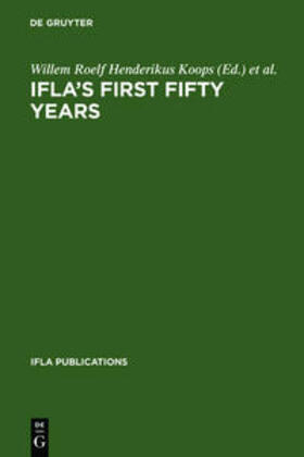 Wieder / Koops |  IFLA's First Fifty Years | Buch |  Sack Fachmedien