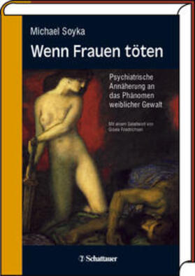 Soyka | Wenn Frauen töten | Buch | 978-3-7945-2346-7 | sack.de