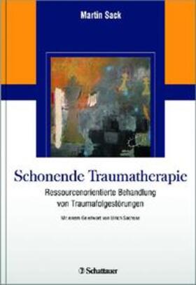 Sack |  Schonende Traumatherapie | Buch |  Sack Fachmedien
