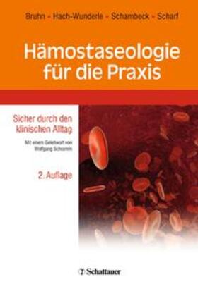 Bruhn / Hach-Wunderle / Schambeck |  Hämostaseologie für die Praxis | Buch |  Sack Fachmedien