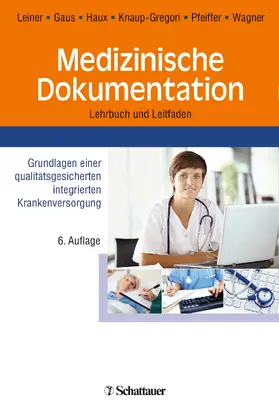 Leiner / Gaus / Haux |  Medizinische Dokumentation | Buch |  Sack Fachmedien