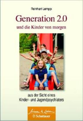 Lempp |  Generation 2.0 und die Kinder von morgen | Buch |  Sack Fachmedien