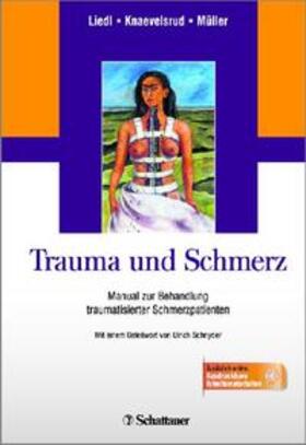Liedl / Knaevelsrud / Müller |  Trauma und Schmerz | Buch |  Sack Fachmedien