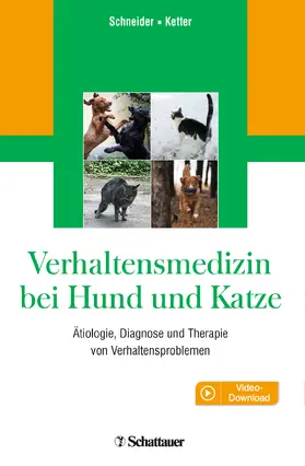 Schneider / Ketter |  Verhaltensmedizin bei Hund und Katze | Buch |  Sack Fachmedien