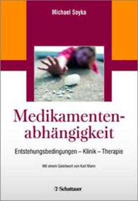 Soyka |  Medikamentenabhängigkeit | Buch |  Sack Fachmedien