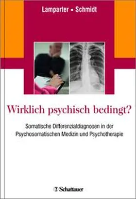 Lamparter / Schmidt |  Wirklich psychisch bedingt? | Buch |  Sack Fachmedien