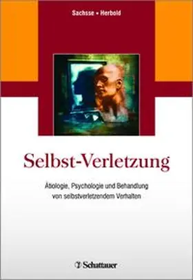 Sachsse / Herbold |  Selbst-Verletzung | Buch |  Sack Fachmedien