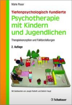 Poser |  Tiefenpsychologisch fundierte Psychotherapie mit Kindern und Jugendlichen | Buch |  Sack Fachmedien