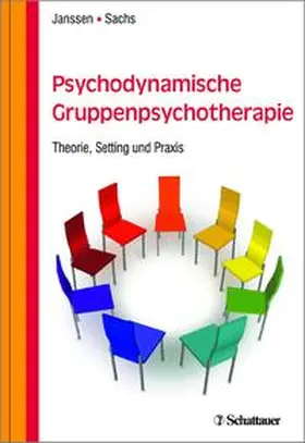 Janssen / Sachs |  Psychodynamische Gruppenpsychotherapie | Buch |  Sack Fachmedien