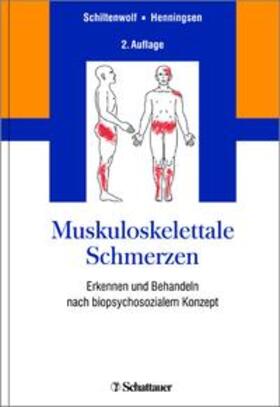 Schiltenwolf / Henningsen |  Muskuloskelettale Schmerzen | Buch |  Sack Fachmedien