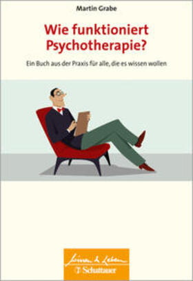 Grabe |  Wie funktioniert Psychotherapie? | Buch |  Sack Fachmedien