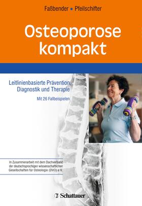 Faßbender / Fassbender / Pfeilschifter |  Osteoporose kompakt | eBook | Sack Fachmedien