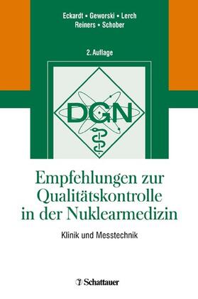 Eckardt / Geworski / Lerch |  Empfehlungen zur Qualitätskontrolle in der Nuklearmedizin | eBook | Sack Fachmedien