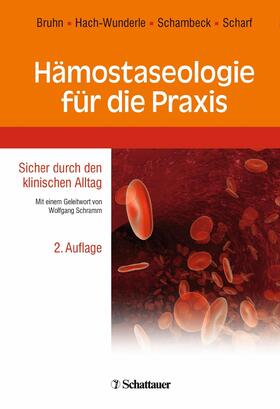 Bruhn / Hach-Wunderle / Schambeck |  Hämostaseologie für die Praxis | eBook | Sack Fachmedien
